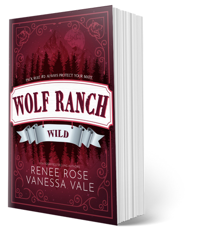 Wolf Ranch Book 2: Wild - signed paperback Renee Rose® Romance